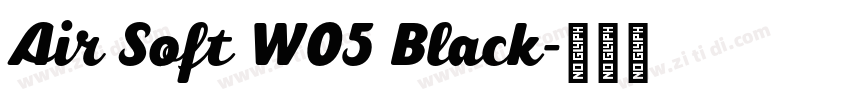 Air Soft W05 Black字体转换 Air Soft W05 Black字体转换
